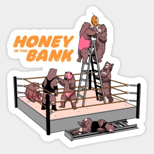 Honey In The Bank Sticker